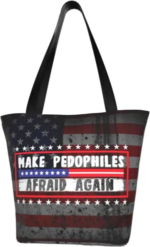 Make Pedophiles Afraid Again Fashion Shoulder Bag Large Capacity For Man Or Woman