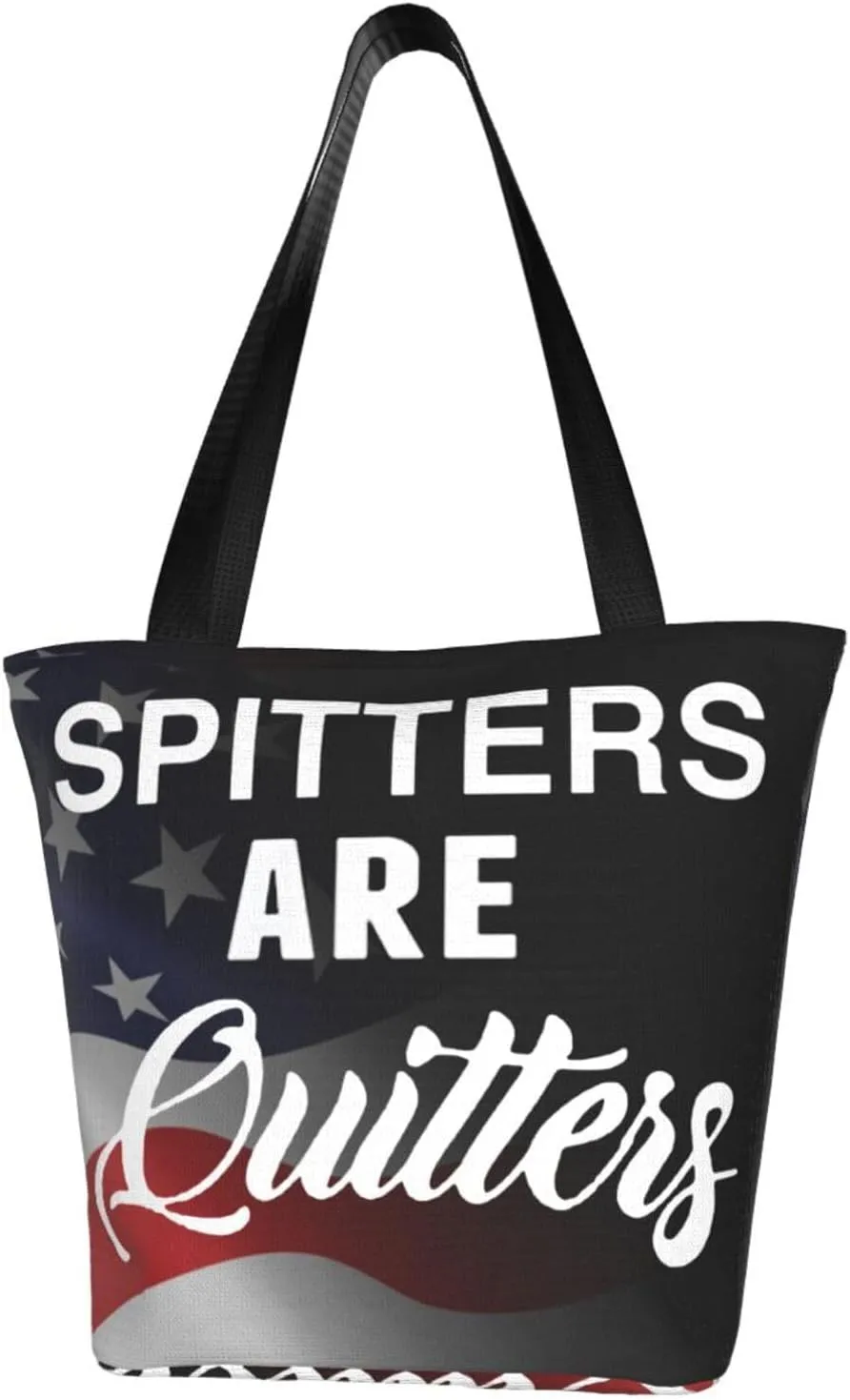 Spitters Are Quitters Fashion Shoulder Bag Large Capacity For Man Or Woman