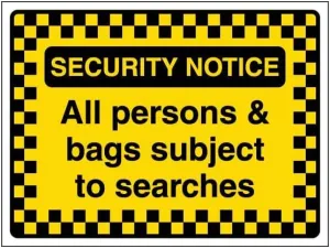 V Safety Security Notice - All Persons & Bags Subject To Searches - Pattern Border 400 x 300 mm - 3mm Aluminium Composite Safety Sign