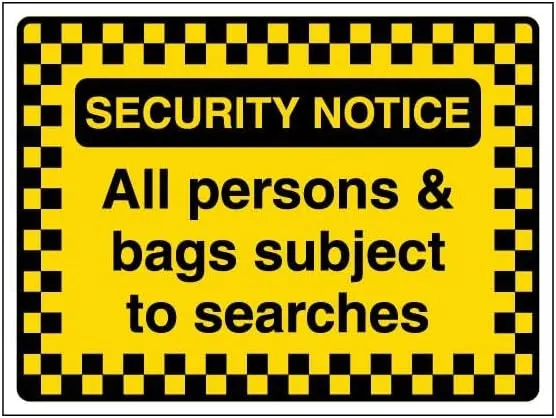 V Safety Security Notice - All Persons & Bags Subject To Searches - Pattern Border 400 x 300 mm - 3mm Aluminium Composite Safety Sign